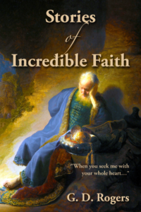 Stories of Incredible Faith